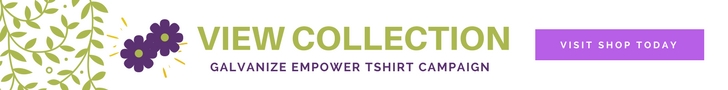 Galvanize Empower Tshirt campaign